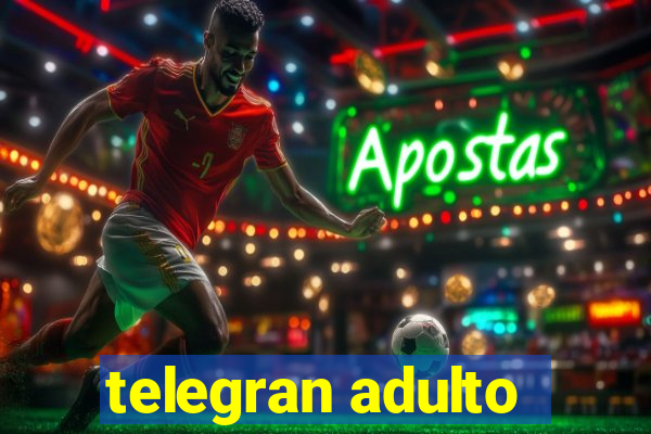 telegran adulto